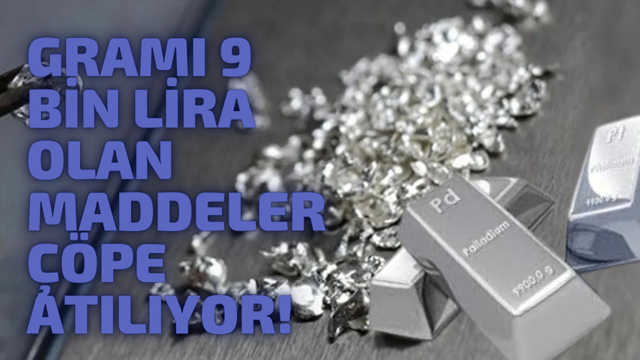 Gramı 9 bin lira olan maddeler çöpe atılıyor! Elektronik eşyalar ekonomiye kazandırılıyor!