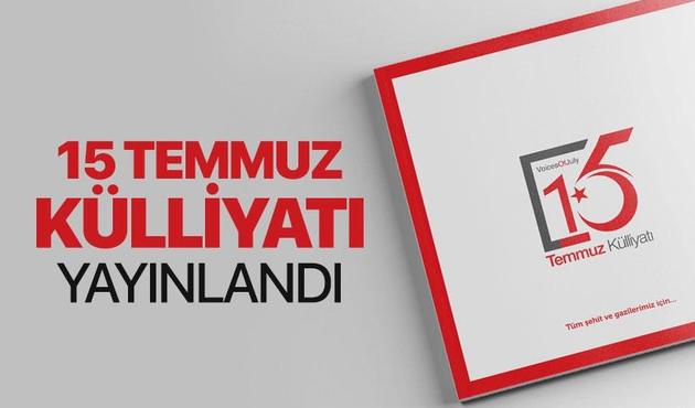 15 Temmuz Külliyatı yayınlandı!