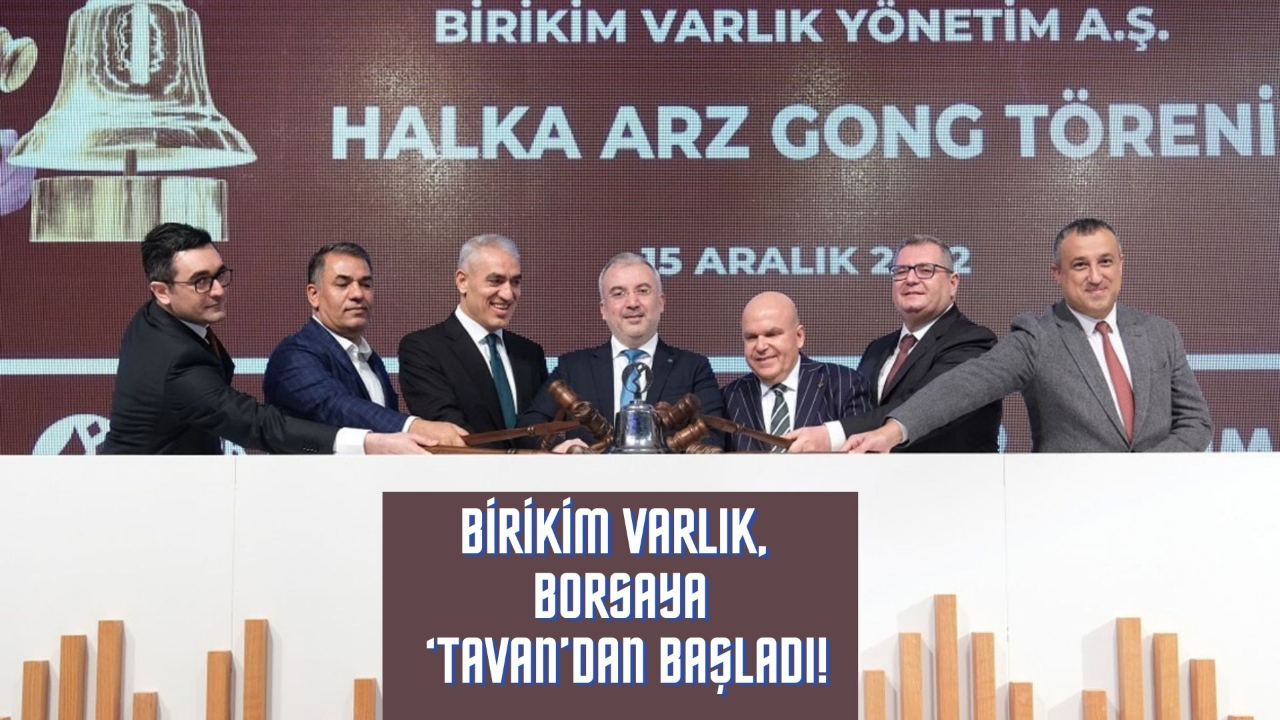 Birikim Varlık, borsaya ‘tavan’dan başladı  Şirket hisseleri ilk işlem gününde 15,62 lira ile tavan fiyattan işlem gördü.