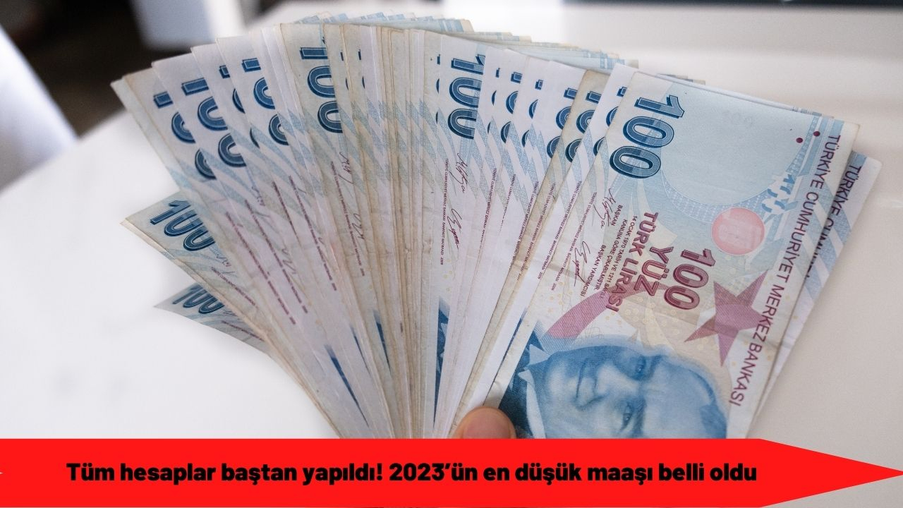 Tüm hesaplar baştan yapıldı! 2023’ün en düşük maaşı belli oldu