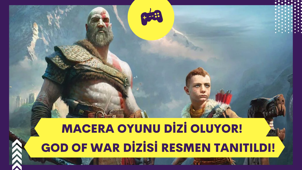 Macera oyunu dizi oluyor! God of War dizisi resmen tanıtıldı!