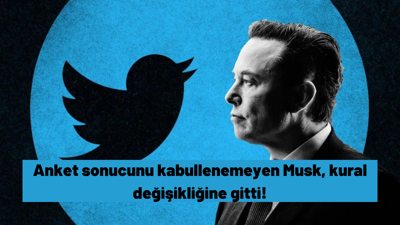 Anket sonucunu kabullenemeyen Musk, kural değişikliğine gitti!