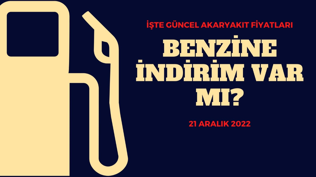 Güncel akaryakıt fiyatları! (21 Aralık Çarşamba)