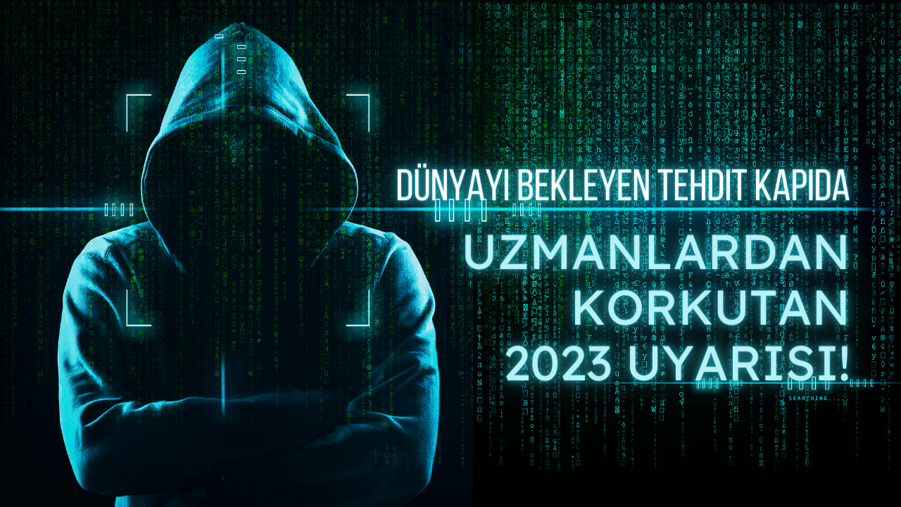 Dünyayı bekleyen tehdit kapıda: Uzmanlardan korkutan 2023 uyarısı!