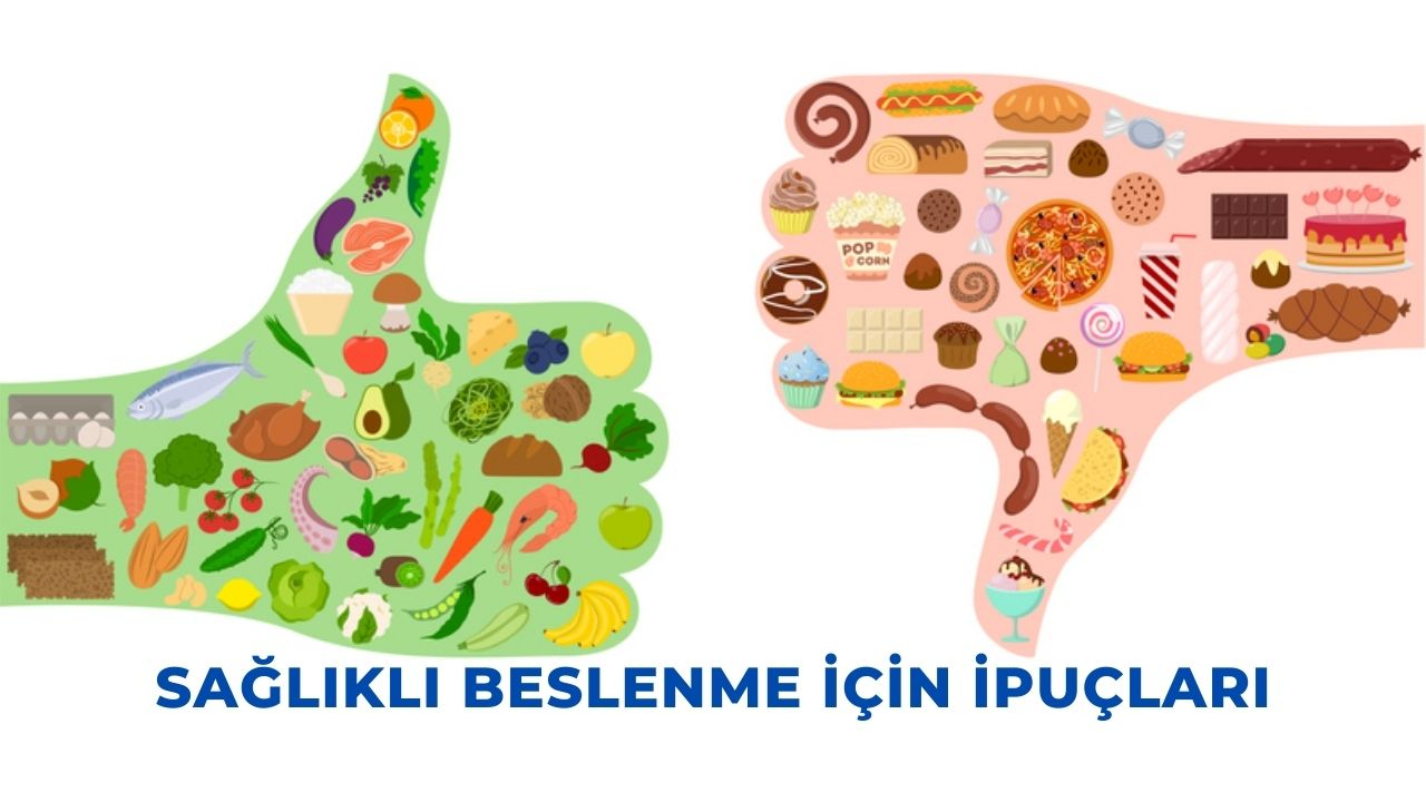 Sağlıklı Beslenme İçin İpuçları
