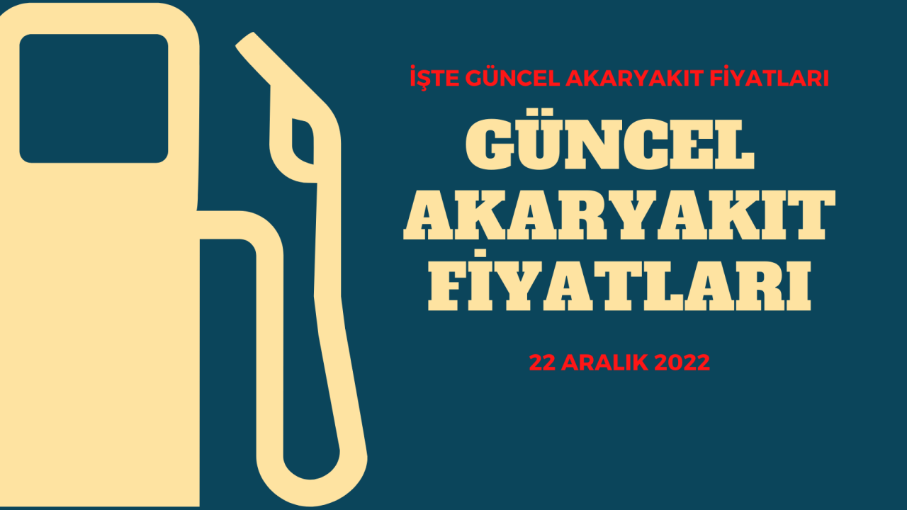 Güncel akaryakıt fiyatları! (22 Aralık Perşembe)