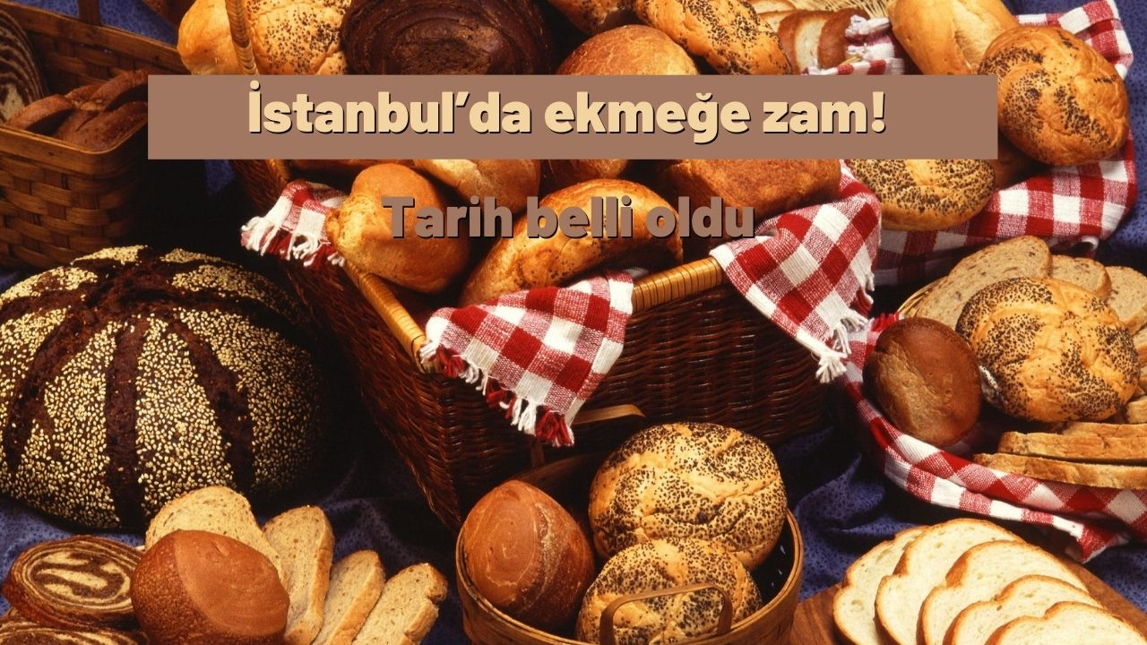 Asgari ücretin açıklanmasının ardından İstanbul’da ekmeğe zam geliyor! Tarih belli oldu