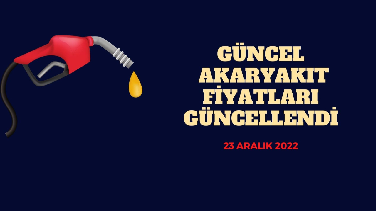 Güncel akaryakıt fiyatları! (23 Aralık Cuma)