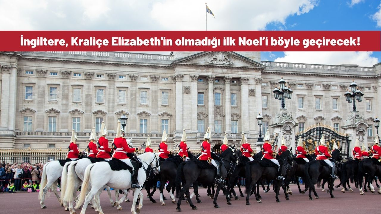 İngiltere Kraliçe Elizabeth'in olmadığı ilk Noel’i böyle geçirecek! İşte kimsenin bilmediği detaylar