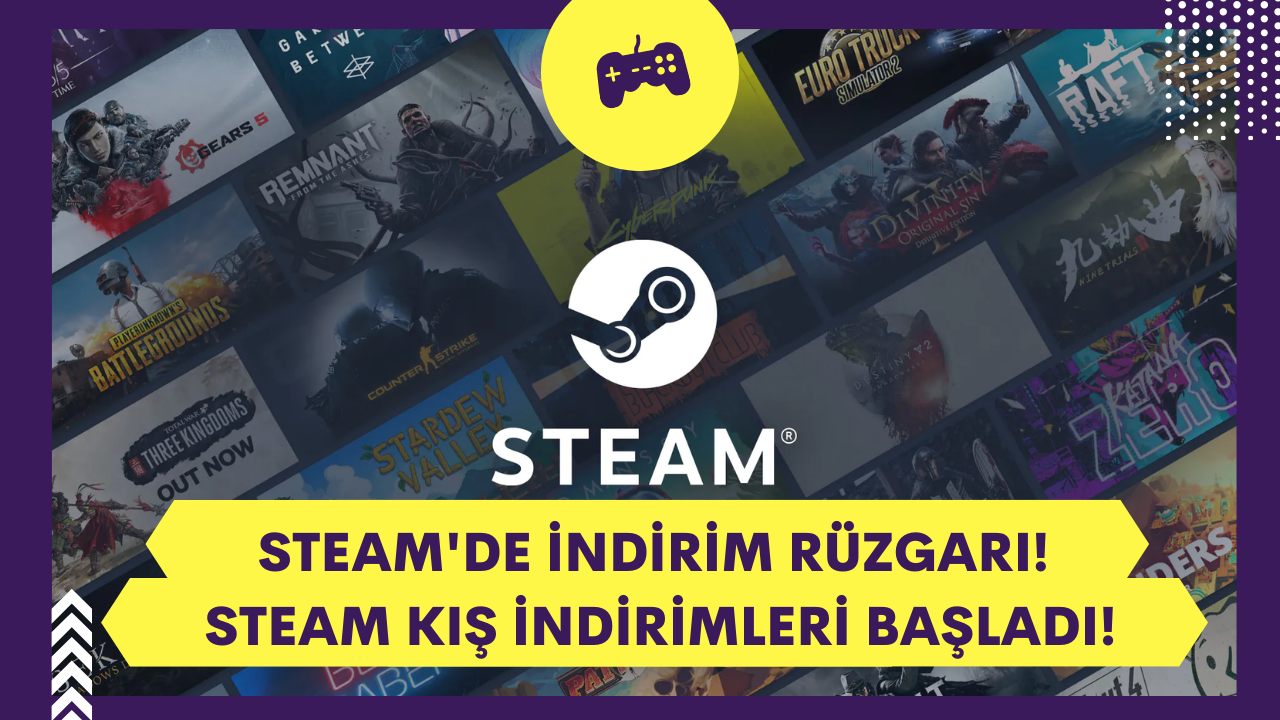 Steam'de indirim rüzgarı! Steam kış indirimleri başladı! İşte indirime giren oyunlar