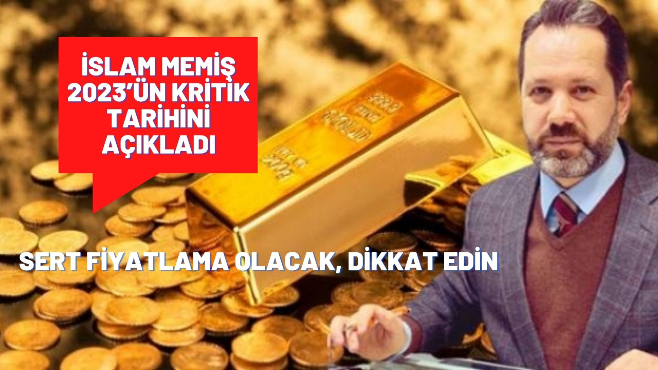 İslam Memiş 2023’ün kritik tarihini açıkladı: Sert fiyatlama olacak, dikkat edin