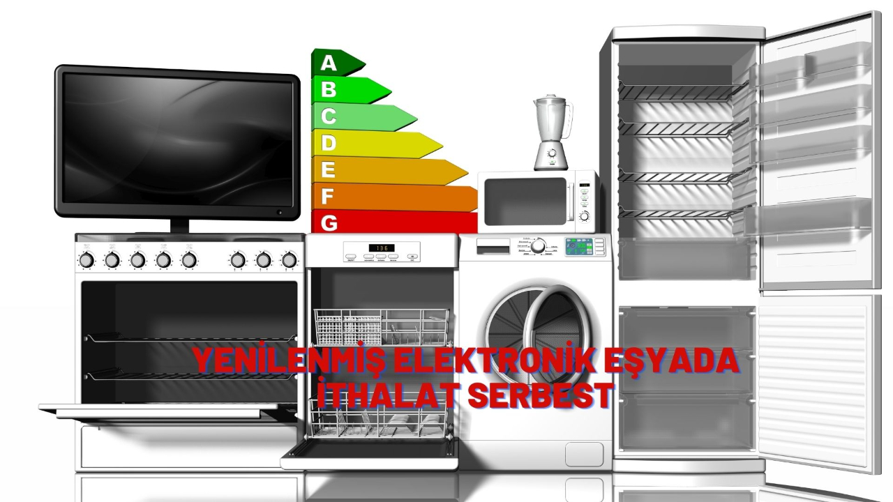 Yenilenmiş elektronik eşyada ithalat serbest