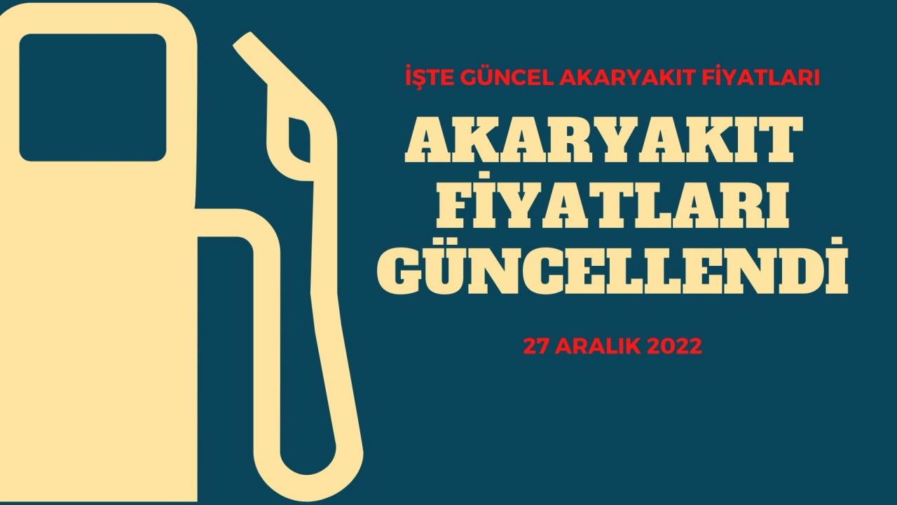 Güncel akaryakıt fiyatları! (27 Aralık Salı)