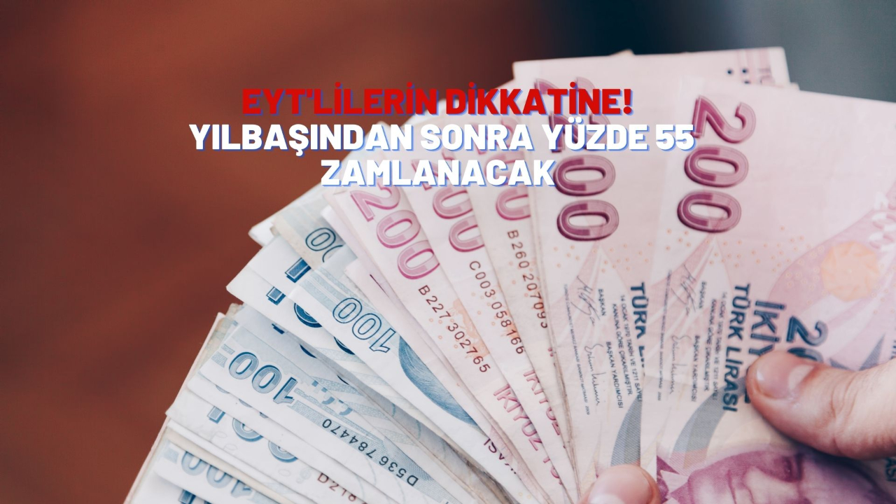 EYT'lilerin dikkatine! Yılbaşından sonra yüzde 55 zamlanacak