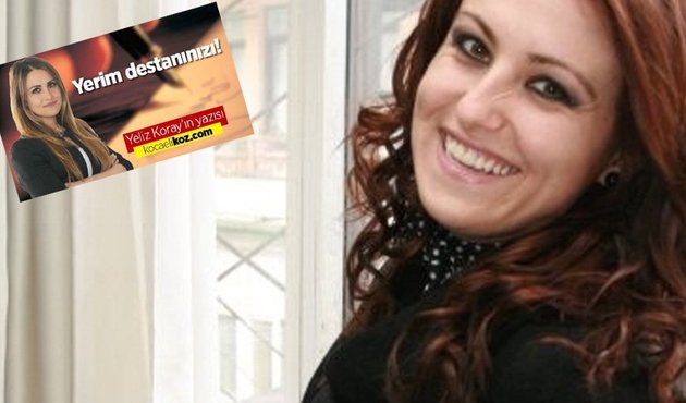 Yeliz Koray "Yerim destanınızı" başlıklı yazısı nedeniyle gözaltında!