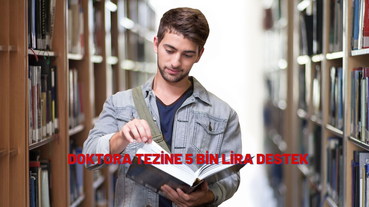 Doktora tezine 5 bin lira destek