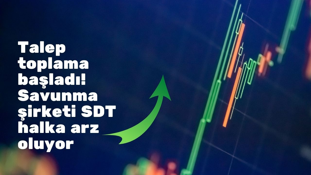 Talep toplama başladı! Savunma şirketi SDT halka arz oluyor