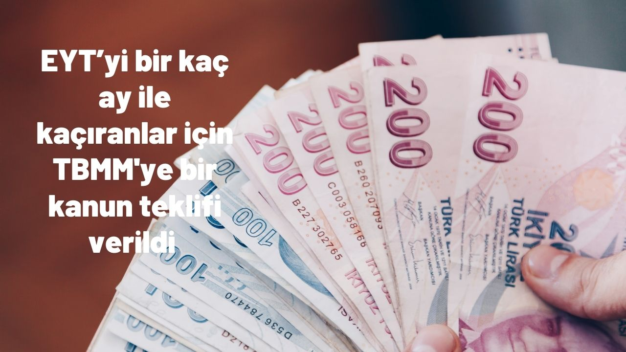EYT’yi bir kaç ay ile kaçıranlar için TBMM'ye bir kanun teklifi verildi