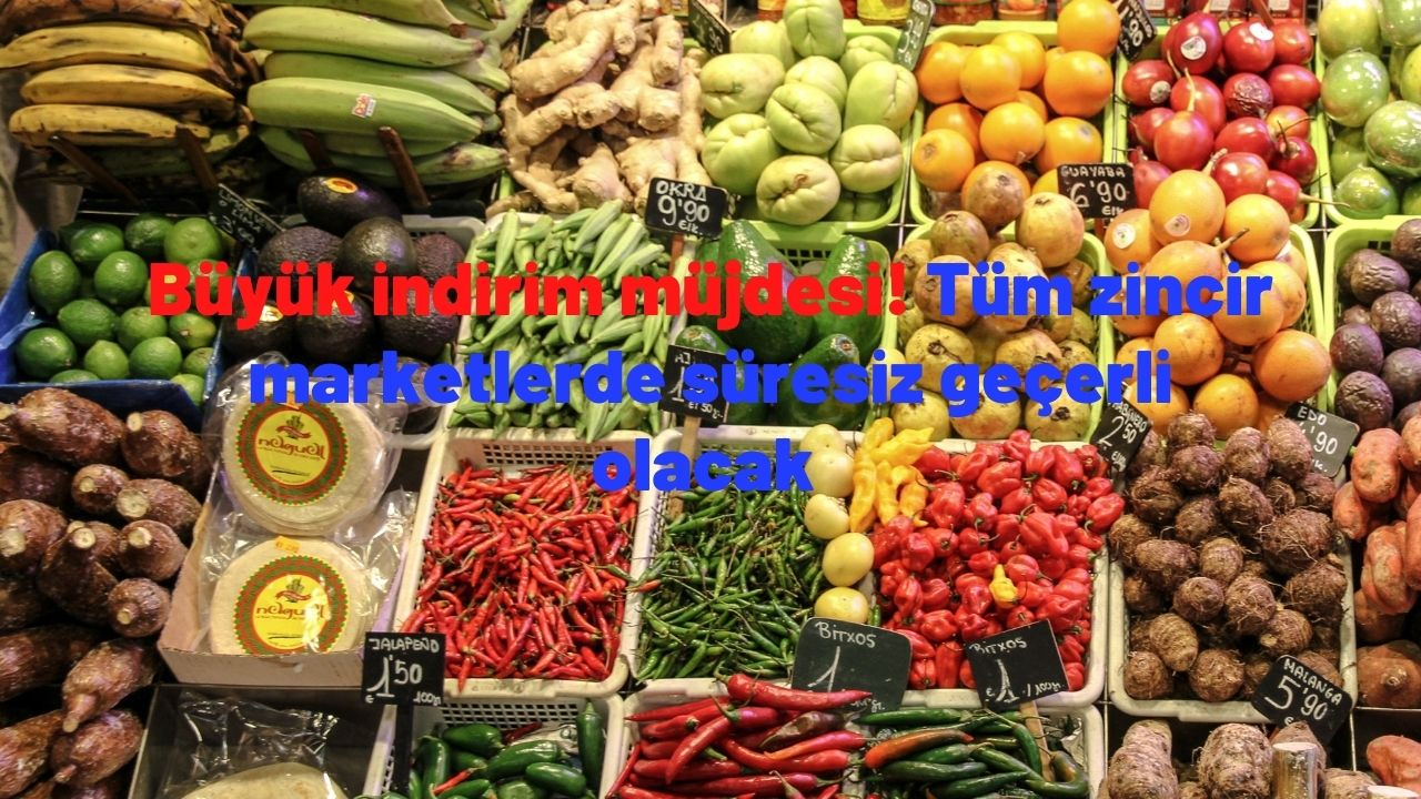 Büyük indirim müjdesi! Tüm zincir marketlerde 'süresiz' geçerli olacak
