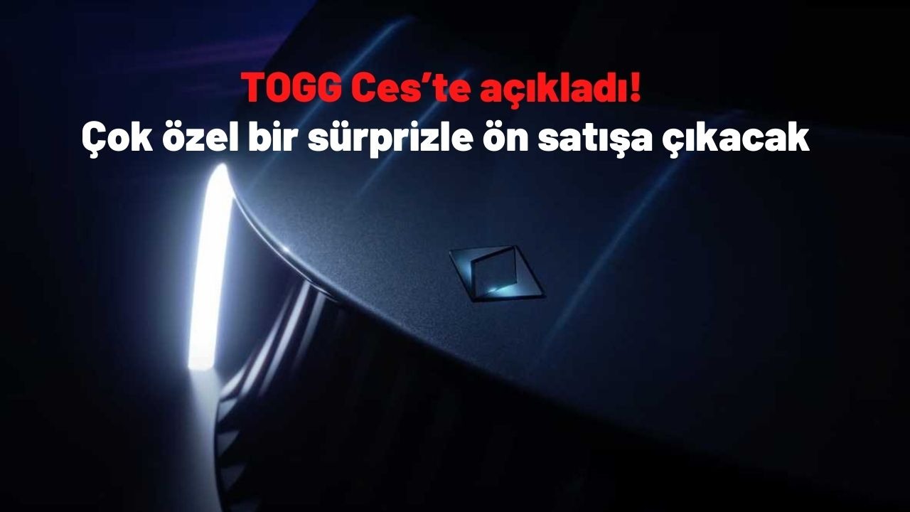 TOGG Ces’te açıkladı! Çok özel bir sürprizle ön satışa çıkacak