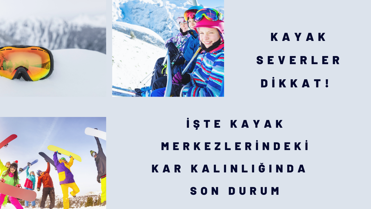 Kış sporu severler dikkat! İşte kayak merkezlerindeki kar kalınlığında son durum