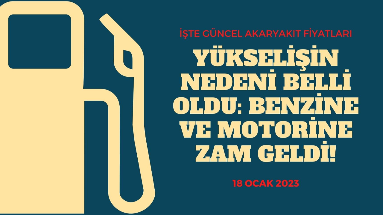 Yükselişin nedeni belli oldu: Benzine ve motorine zam geldi!  İşte güncel akaryakıt fiyatları