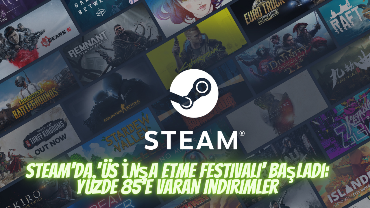 Steam'da 'Üs İnşa Etme Festivali' başladı: Yüzde 85'e varan indirimler