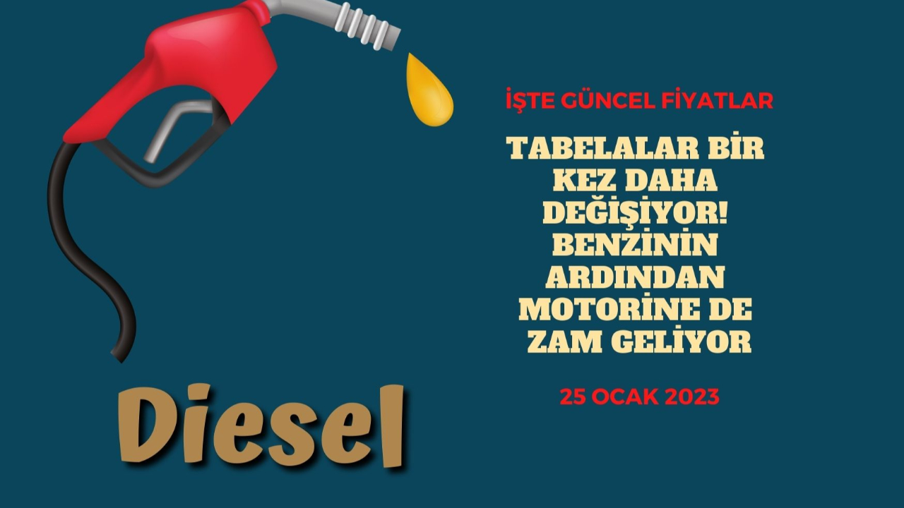 Tabelalar bir kez daha değişiyor! Benzinden sonra motorine de zam geliyor