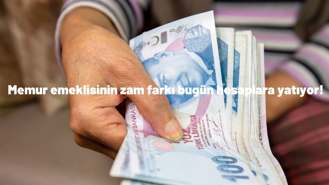 Milyonlarca kişi bu haberi bekliyordu! Memur emeklisinin zam farkı bugün hesaplara yatıyor