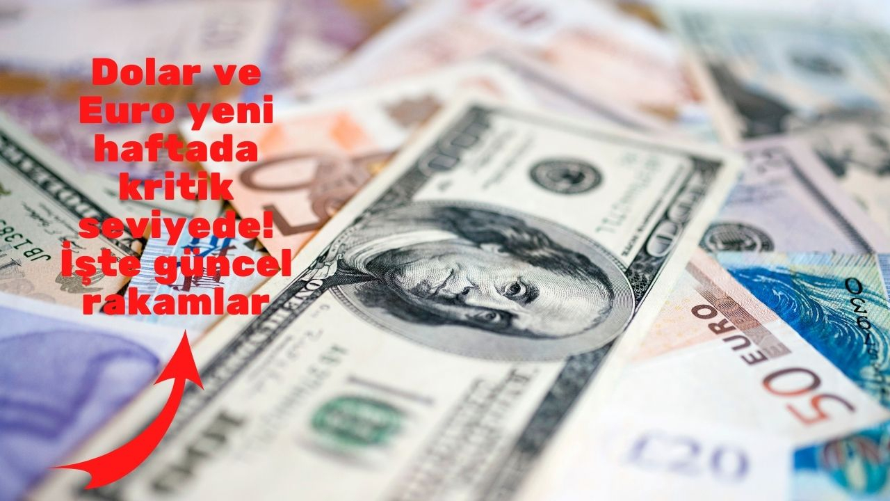 Dolar ve Euro yeni haftada kritik seviyede! İşte güncel rakamlar