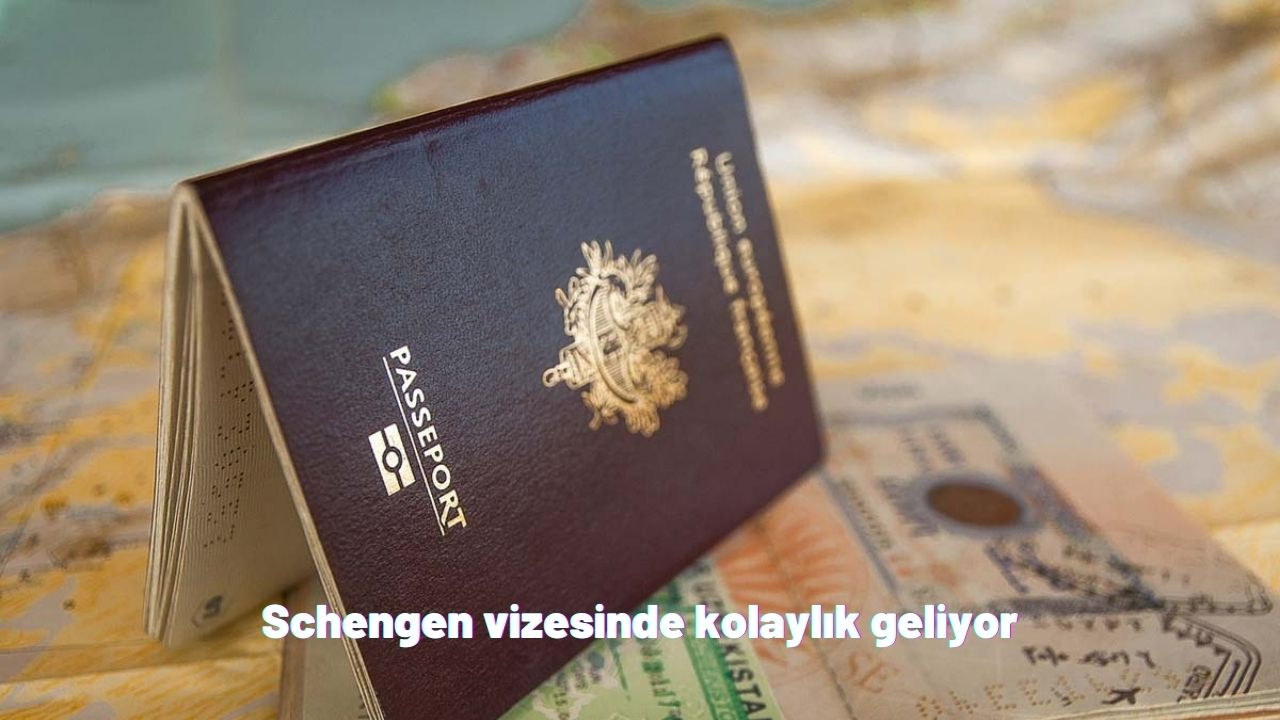 Schengen vizesinde kolaylık geliyor