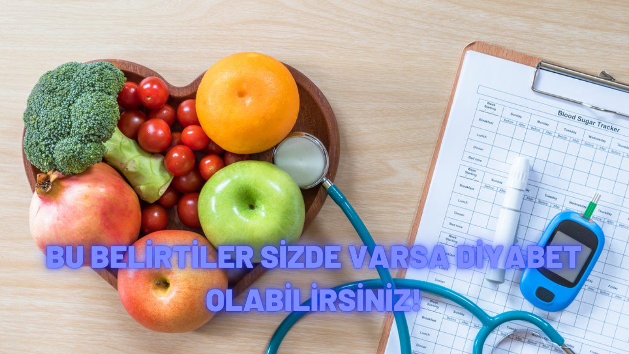 Bu belirtiler sizde varsa diyabet olabilirsiniz! Uzmanından uyarılar