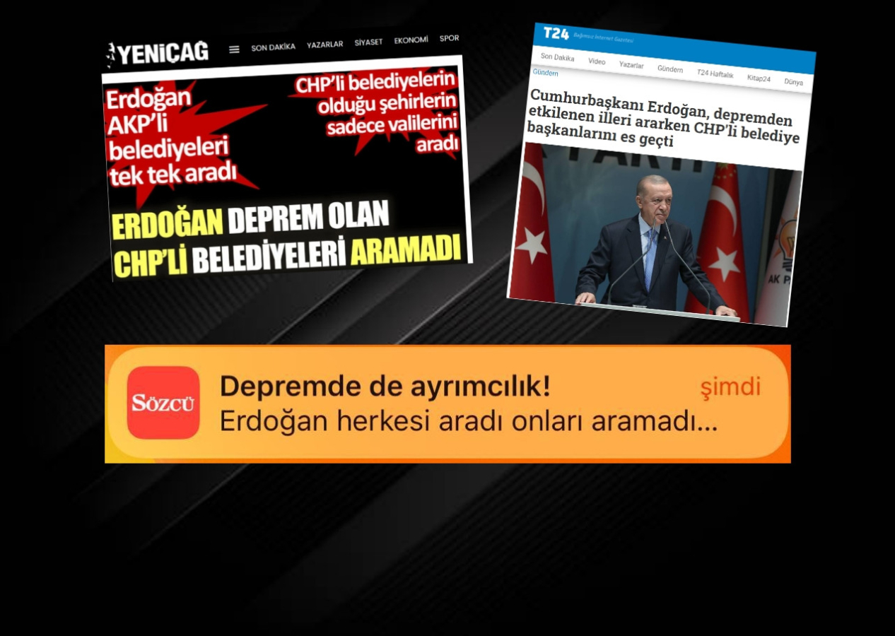 Muhalif medyada çirkin dezenformasyon! Cumhurbaşkanı'nın depremden etkilenen CHP'li belediye başkanlarını aramadığını iddia ettiler
