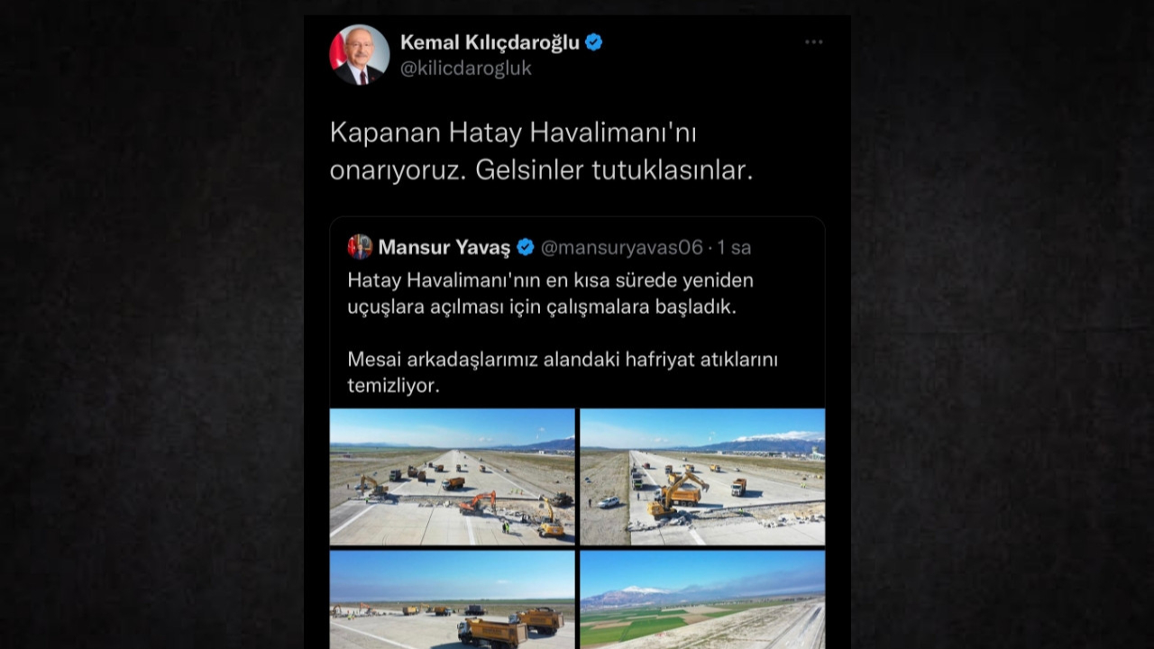 Kılıçdaroğlu "Hatay Havalimanı'nı onarıyoruz" diyerek siyaset yapmıştı! Gerçek ortaya çıktı...