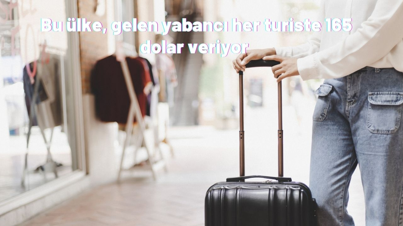 Bu ülke, gelen yabancı her turiste 165 dolar veriyor