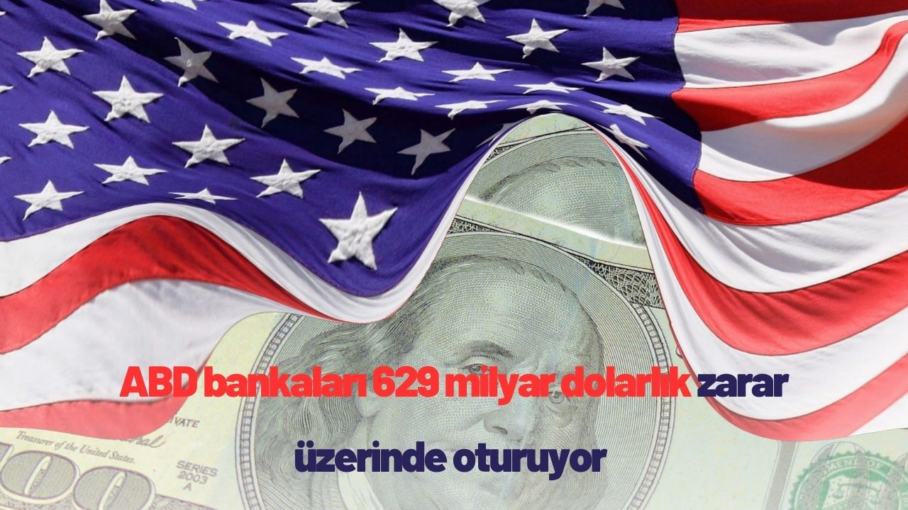 ABD bankaları 629 milyar dolarlık zarar üzerinde oturuyor