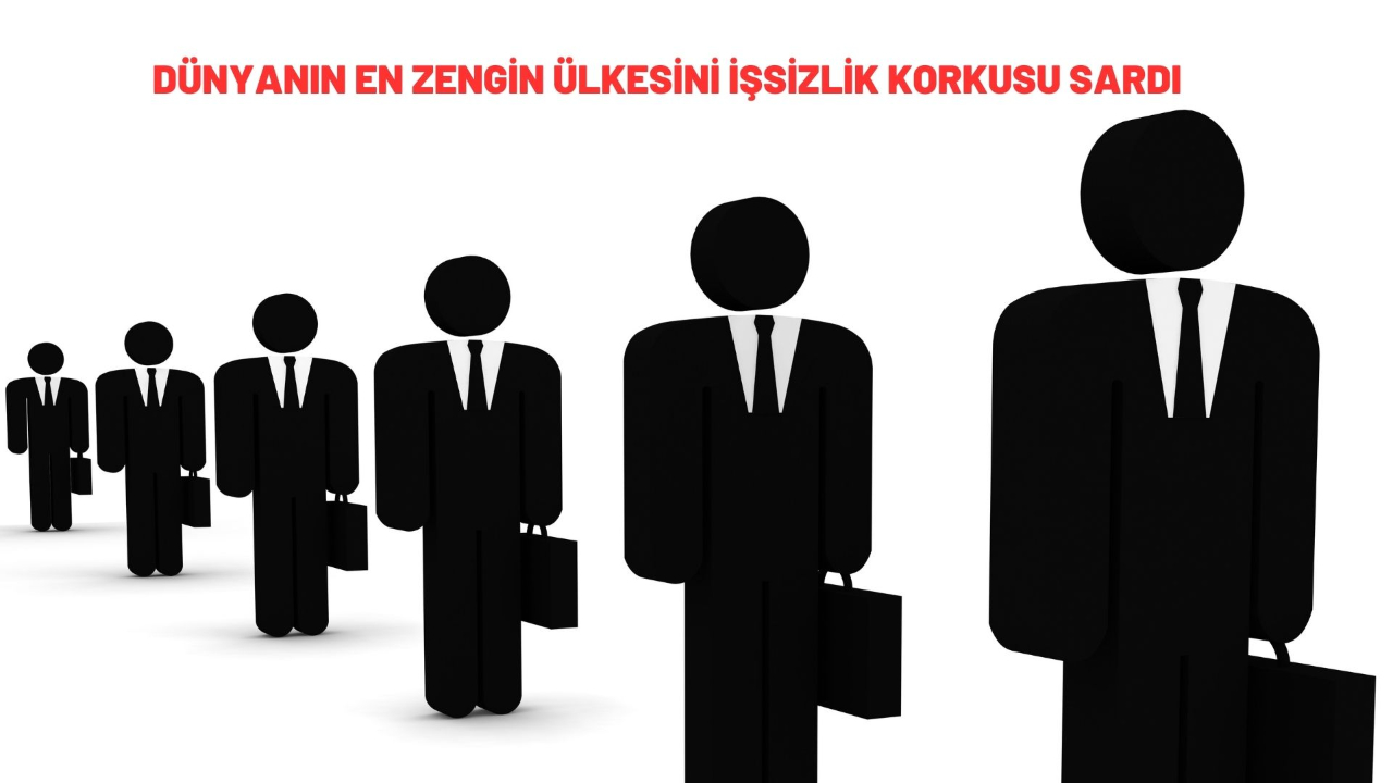 Dünyanın en zengin ülkesini işsizlik korkusu sardı
