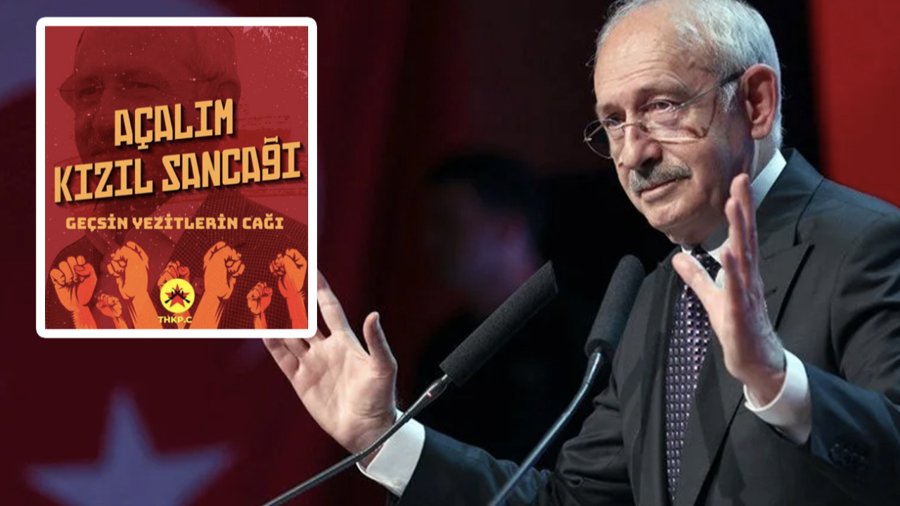 Terör örgütü THKP-C'den Kılıçdaroğlu'na destek... "Açalım kızıl sancağı"