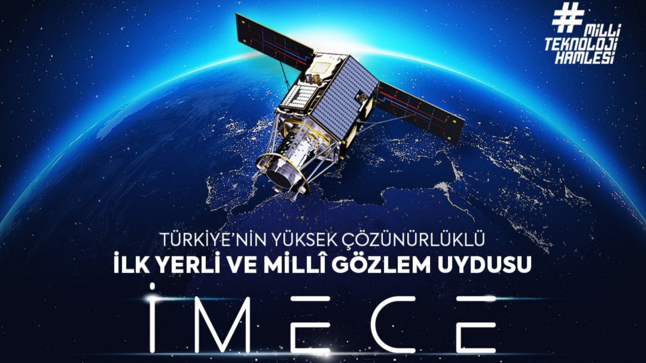 İMECE Yer Gözlem Uydusu'nun fırlatma operasyonu ertelendi