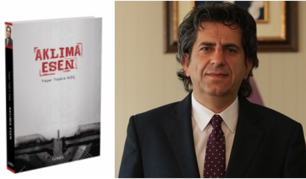 Yaşar Taşkın Koç'tan yeni kitap: Aklıma Esen