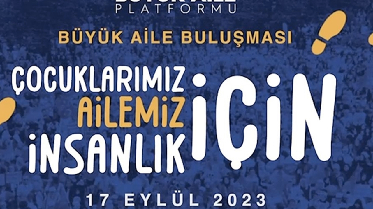 İstanbul'da sivil toplum kuruluşları "Büyük Aile Buluşması" düzenleyecek