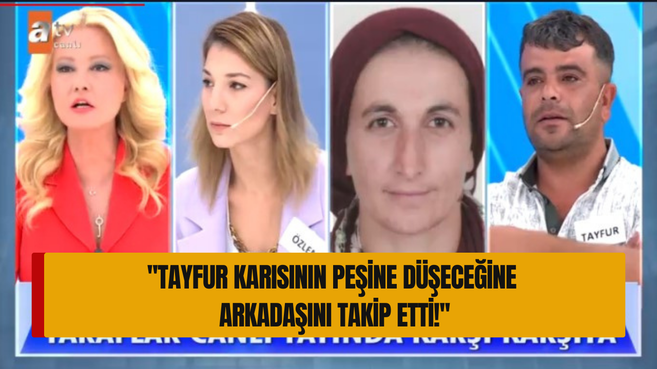 Bedriye Kılıç kaybında yeni detay! Gizli tanık konuştu: Tayfur karısının peşine düşeceğine arkadaşı Özlem'i takip etti!