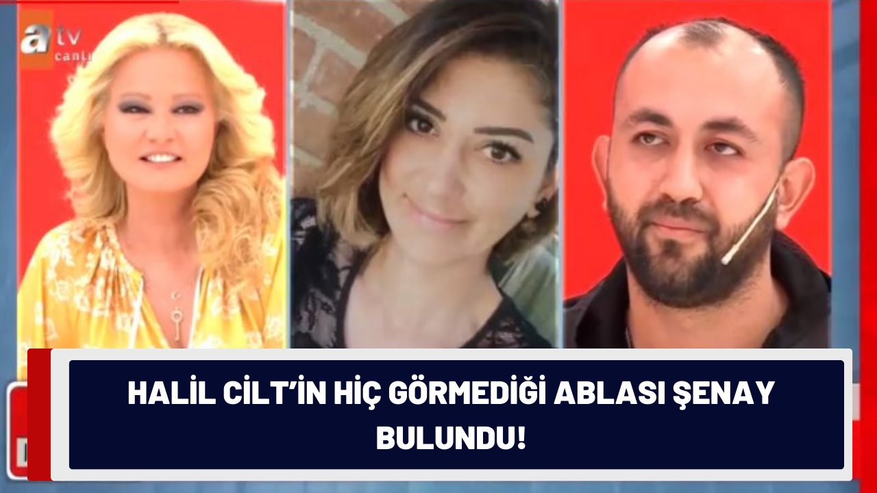 Annesini ve ailesini aramak için Müge Anlı ile Tatlı Sert programına başvurdu! Halil Cilt’in hiç görmediği ablası Şenay bulundu