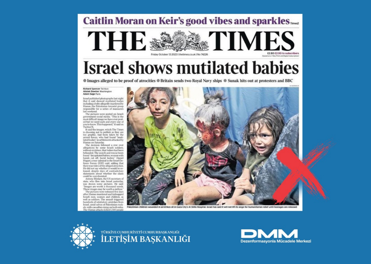 Dezenformasyonla Mücadele Merkezi, İngiltere merkezli The Times Gazetesi'nin manipülasyonunu gözler önüne serdi! ''İsrail, ağır yaralanan bebekleri gösterdi" haberindeki çocuklar Filistinli çıktı!