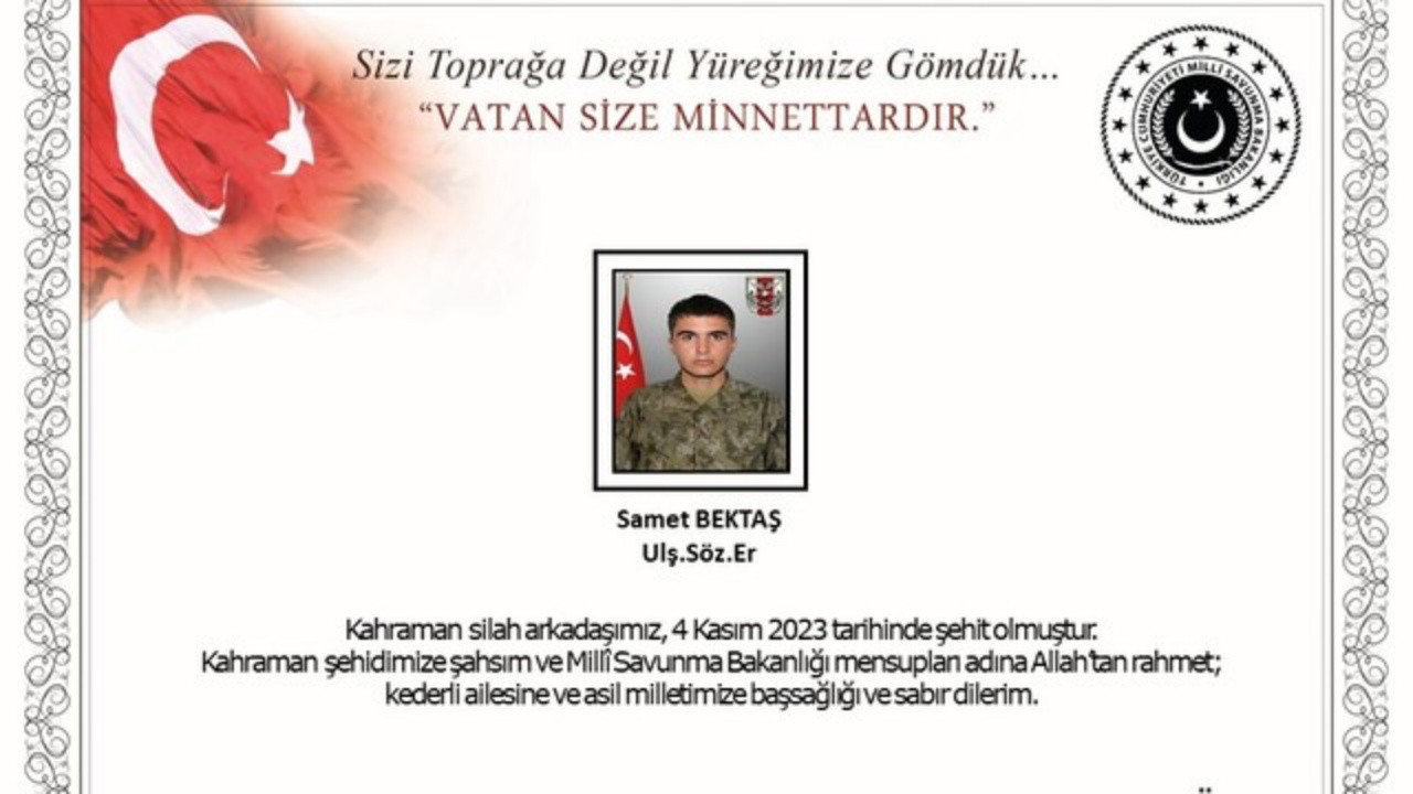 MSB'den acı haber: Ulş.Söz.Er Samet Bektaş şehit oldu...
