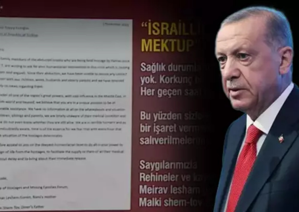 İsrailliler Netanyahu'ya güvenmiyor! Rehinelerin ailelerinden Cumhurbaşkanı Erdoğan'a mektup: Sizden insani bir istekte bulunuyoruz!