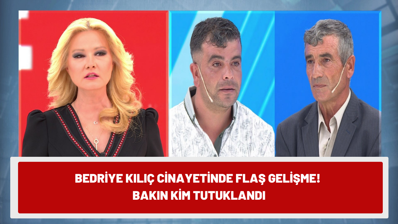 Bedriye Kılıç cinayetinde flaş gelişme! Bir kişi daha tutuklandı: Meğerse o da işin içindeymiş