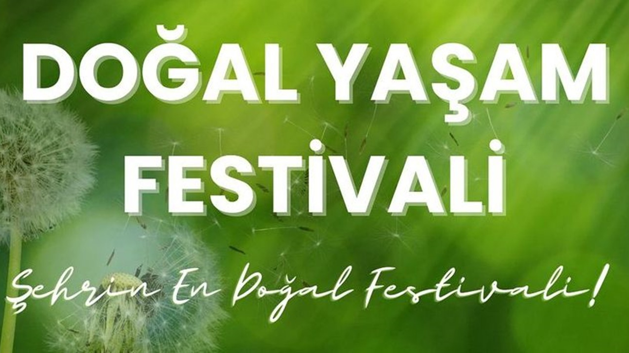 Sağlıklı yaşam için pratik bilgiler Doğal Yaşam Festivali'nde!
