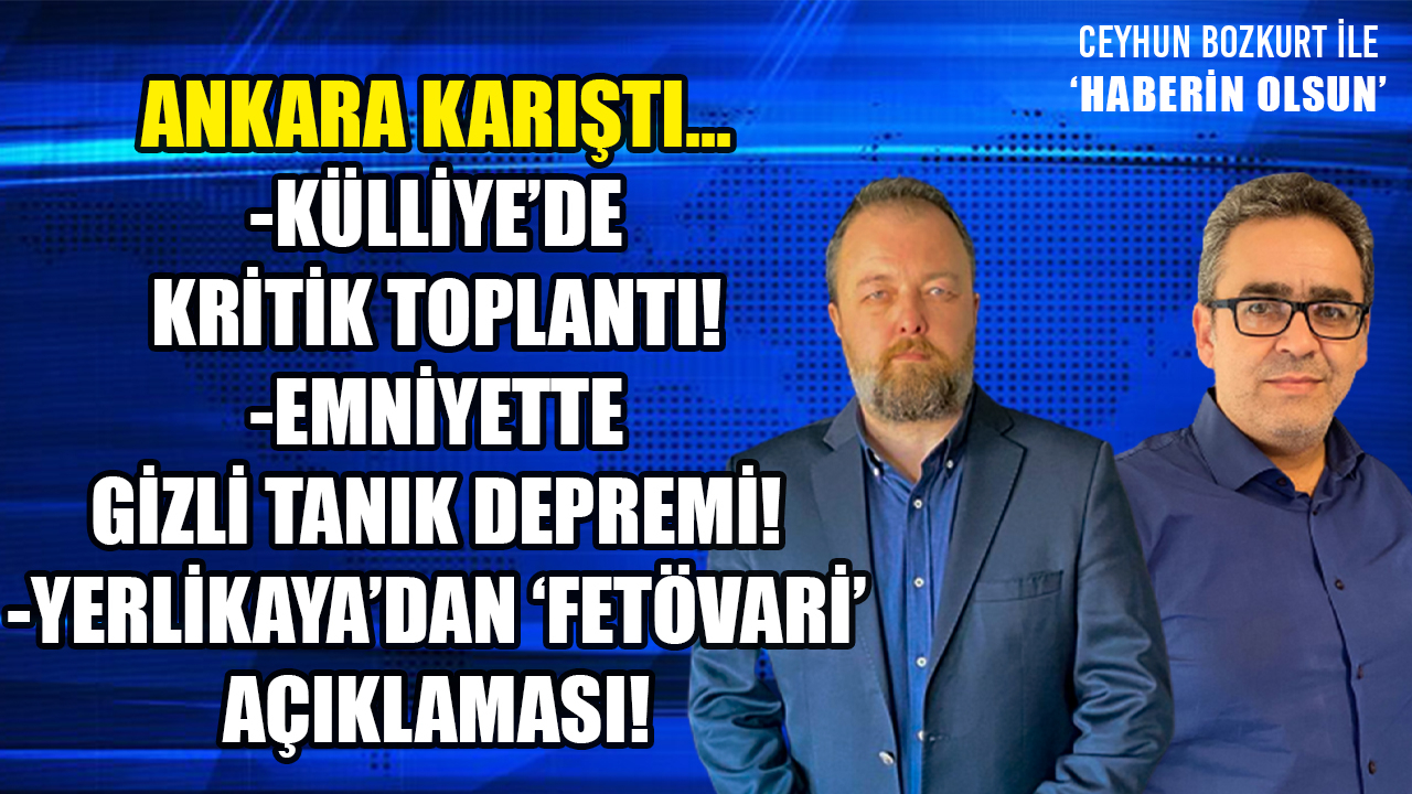ANKARA AYAKTA: ‘TEMİZ ELLER’ İSİMLİ DARBE GİRİŞİMİ SORUŞTURMASINDA YENİ GELİŞMELER!