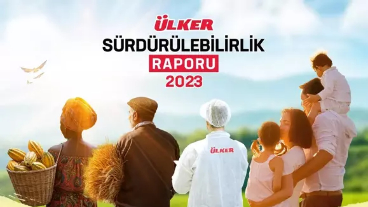Hedef: Net sıfır! Ülker 2023 Sürdürülebilirlik Raporu’nu yayımladı